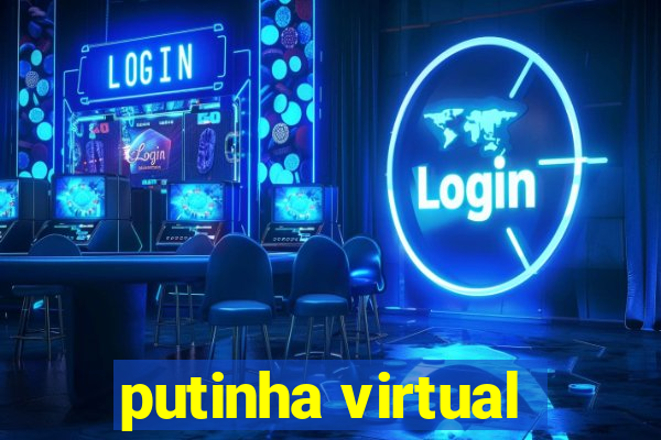 putinha virtual